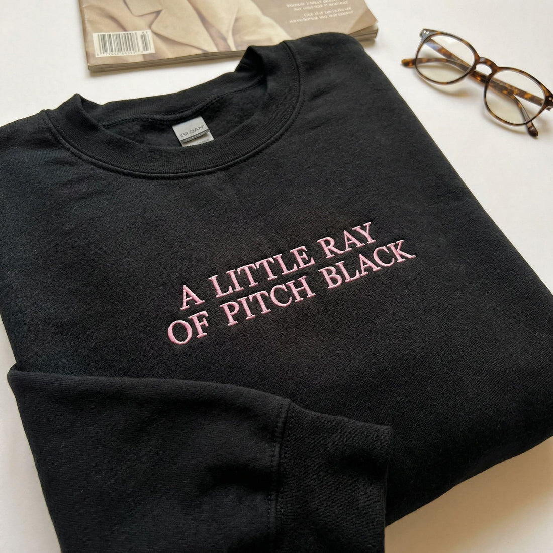 Custom Embroidered 'A Little Ray of Pitch Black' Sweatshirt - Funny Friend Gift